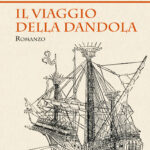 Il viaggio della Dandola: il nuovo libro a tinte gialle di Stefano Caroldi