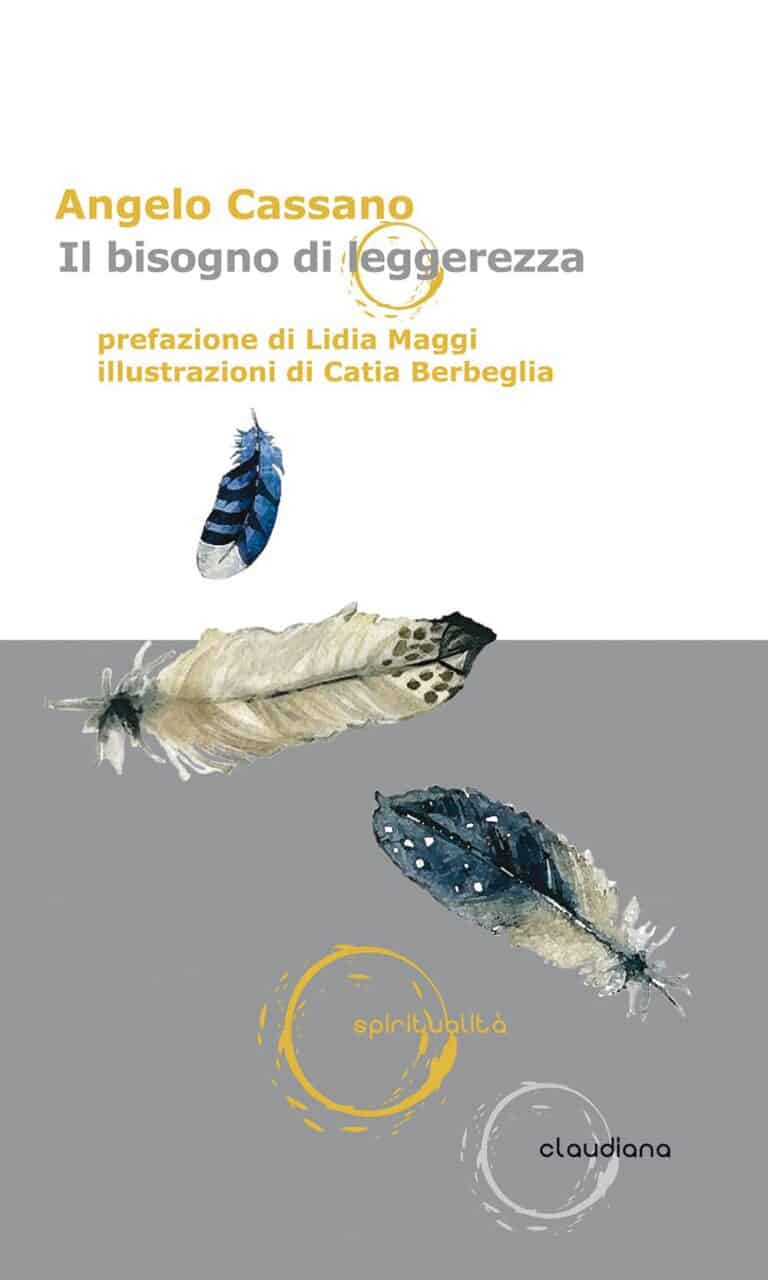 “Il bisogno di leggerezza” di Angelo Cassano (recensione)