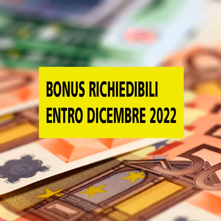 Bonus 2022: quali scadono a dicembre?