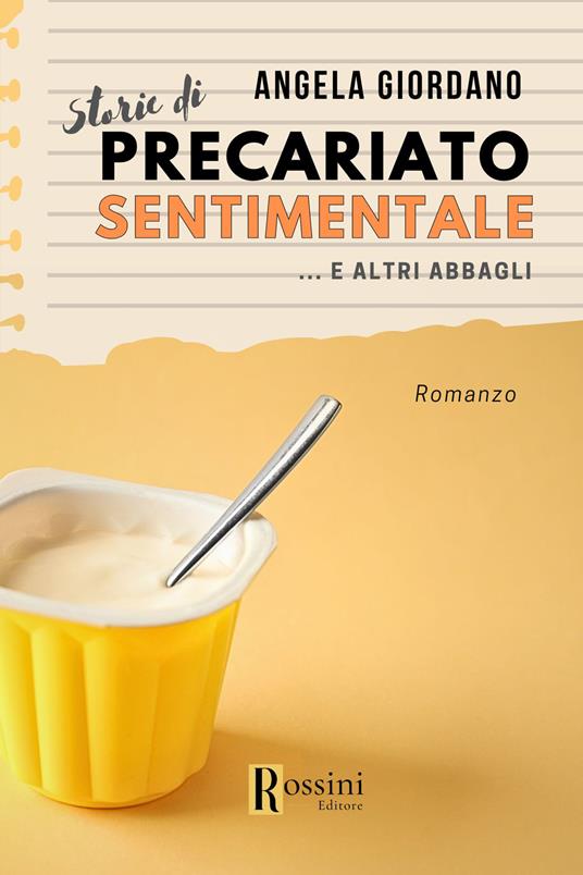 Storie di precariato sentimentale…e altri abbagli di Angela Giordano (Recensione)