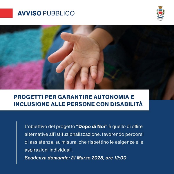 Angri : Progetto “Dopo di Noi” – Sostegno all’Autonomia delle Persone con Disabilità Grave