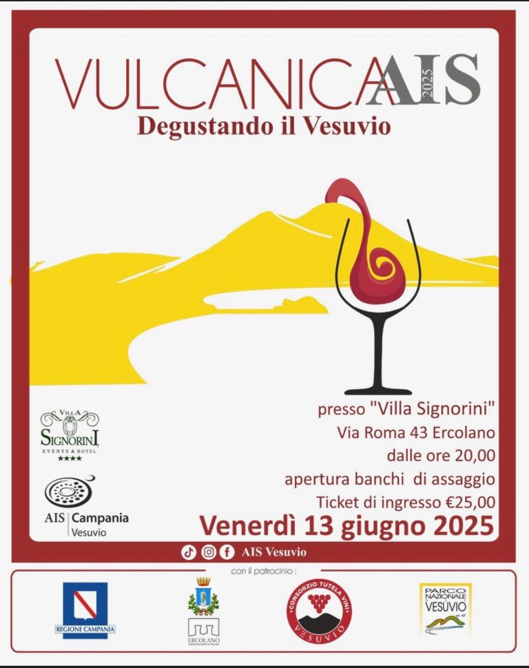 Ercolano celebra il “Made in Vesuvio”: tutto pronto per VulcanicAIS 2025 tra gusto, cultura e territorio