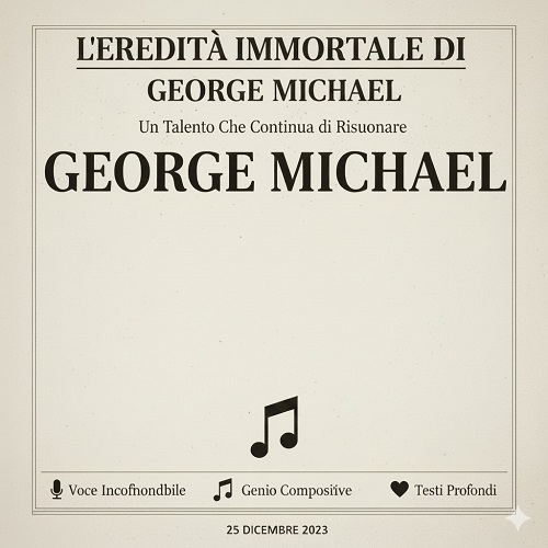 L’eredità immortale di George Michael il ricordo della stella che ci ha lasciato proprio a Natale